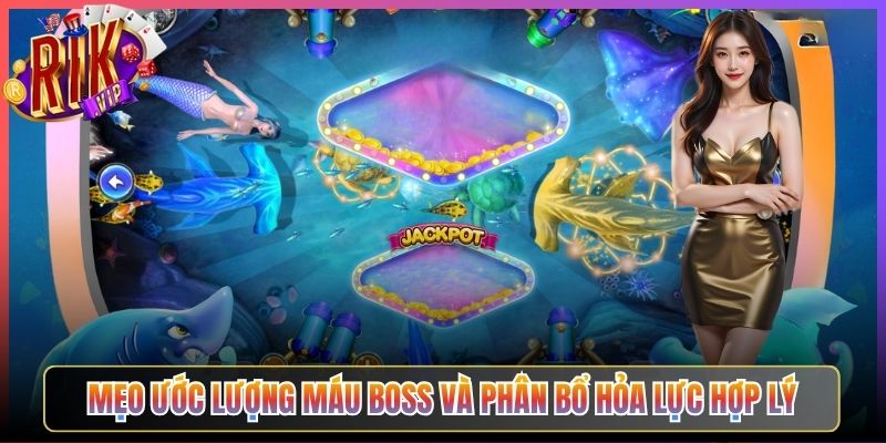 Mẹo Ước Lượng Máu Boss Và Phân Bổ Hỏa Lực Hợp Lý
