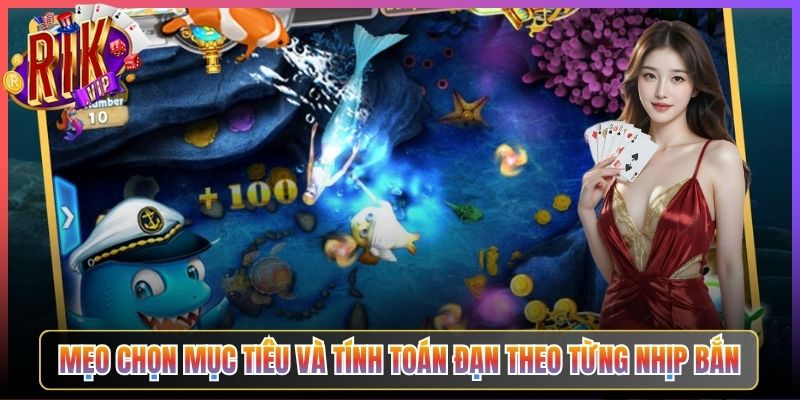 Mẹo Chọn Mục Tiêu Và Tính Toán Đạn Theo Từng Nhịp Bắn