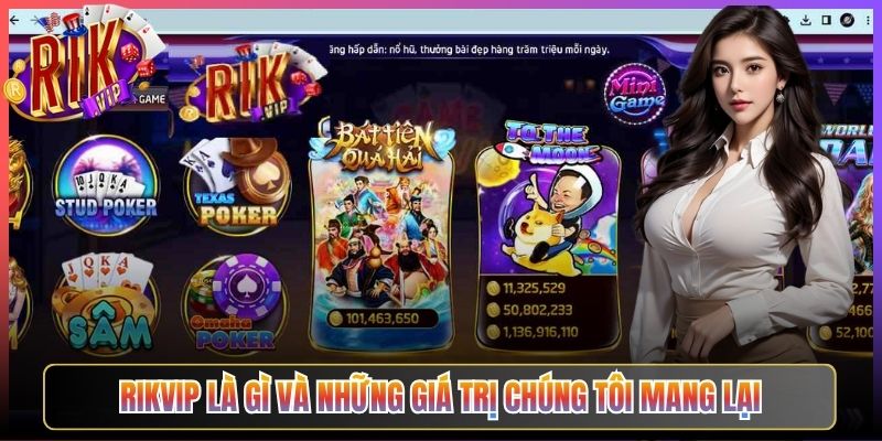 Rikvip Là Gì Và Những Giá Trị Chúng Tôi Mang Lại