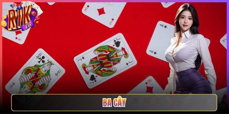 Ba Cây Rikvip Bật Mí Bí Quyết Thắng Lớn Mỗi Ván