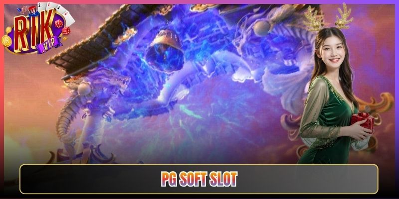 PG Soft Slot Trên Rikvip Mang Trải Nghiệm Cuốn Hút