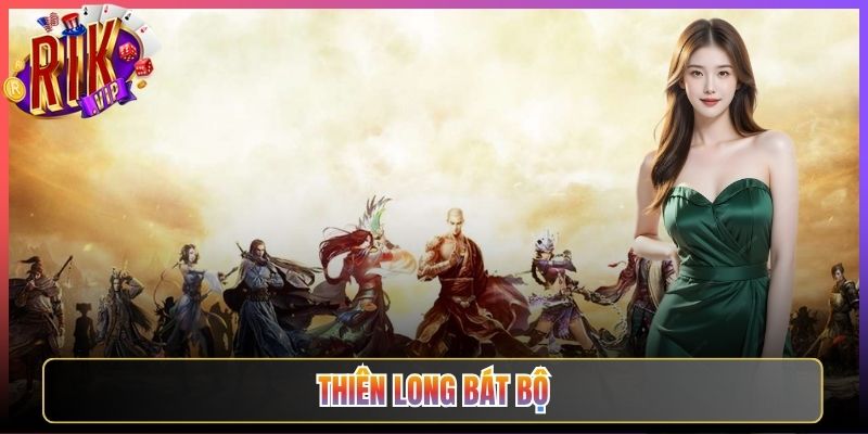 Thiên Long Bát Bộ Ở Rikvip Mở Ra Hành Trình Săn Thưởng