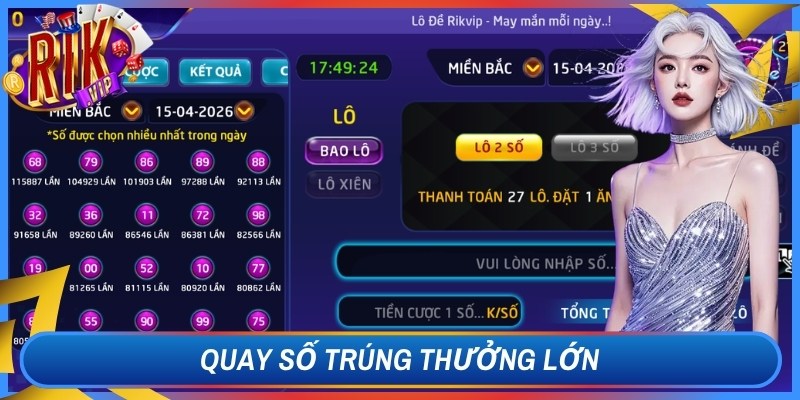 Quay số trúng thưởng lớn